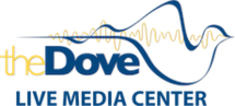 The Dove Live Media Center